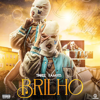 Theree Famous – Brilho