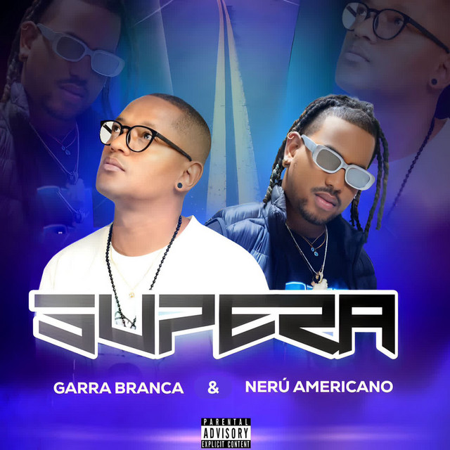 Garra Branca & Nerú Americano – Supera [Baixar 2023]