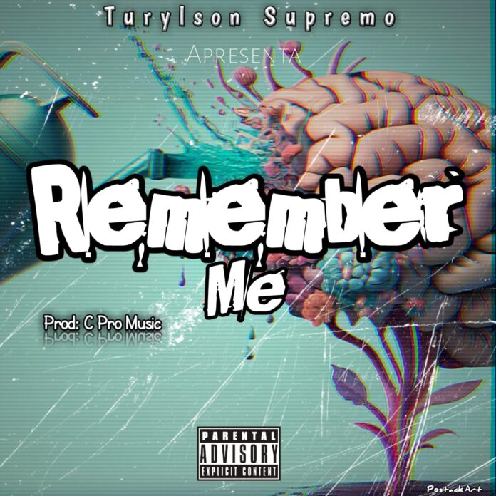 Turylson Supremo – Remember-Me