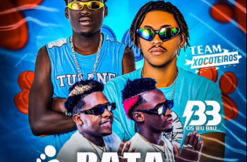 Team Xocotero x Os Biu Bau – Patá Golosa (feat. Eidechris) [Baixar 2023]