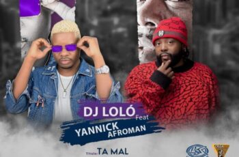 Dj Loló – Tá Mal (feat. Yannick Afroman) [Baixar 2023]