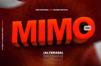 King Defofera – Quero Mimo 4 “Alterada” (feat. Kelmer Pastilha) [Baixar 2023]