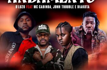 D’Luzo X Francis MC Cabinda X Jonh Trouble X Diakota – Andamento (Prod. Smash)