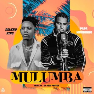 Pai Profeta - Mulumba (feat. Delero King) (Prod. Dj Vado Poster) [Baixar 2023]