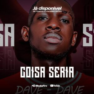 Dave Dave - Coisa Séria