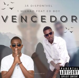 1 Milhão - Vencedor (feat. Ed Boy)