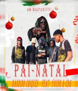 Bandidos Chiques - Pai Natal (feat. Young K)