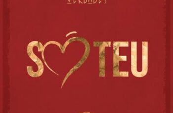 Irmãos Verdades – Só Teu [Baixar 2024]