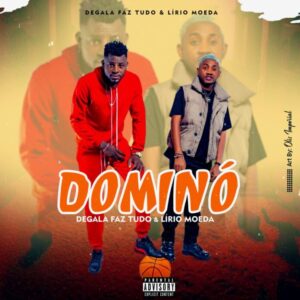 Degala Faz Tudo x Lírio Moeda - Dominó