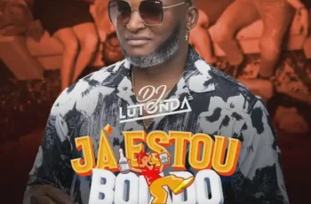 Dj Lutonda – Já Estou Boiado [Baixar 2024]