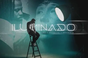 Atlas – Iluminado (feat DONATTO & Prodigio)