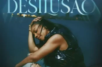 Landrick – Desilusão (Starring: Yola Araújo) [Baixar 2024]