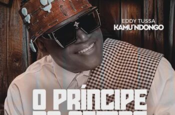 Eddy Tussa – Kamu’Ndongo O Príncipe do Semba (Álbum) 2024