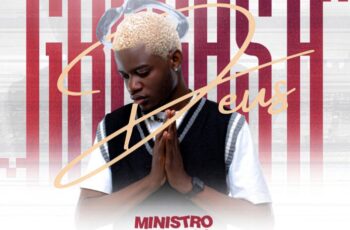 Ministro Do Adoço – Graças A Deus [Baixar 2024]