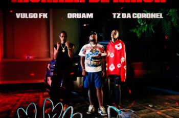 Vulgo FK – Morrer de Amor (feat Oruam, Tz da Coronel) [Baixar 2024]