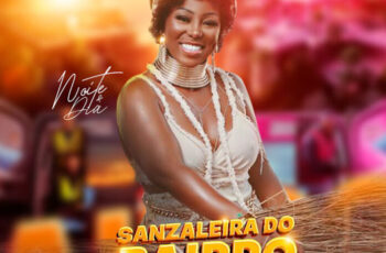 Noite e Dia – Sanzaleira do Bairro [Baixar 2024]