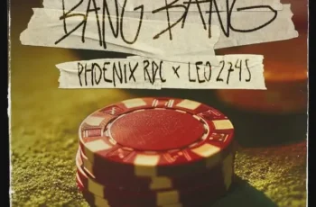 Phoenix Rdc – Bang Bang (feat. LEO2745) [Baixar 2024]