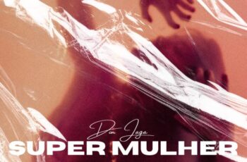 Don JAGA – Super Mulher