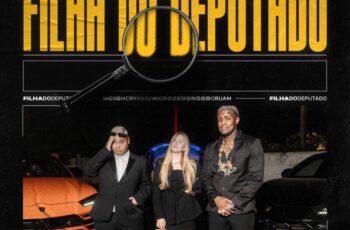 MC Ryan SP, MC IG, MC Poze do Rodo, Oruam – Filha do Deputado