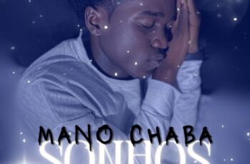 Mano Chaba – Sonhos