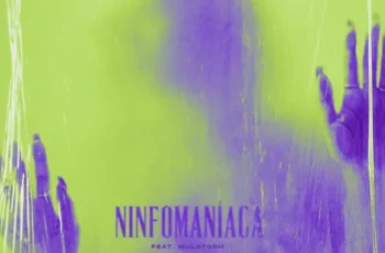 Paulelson – Ninfomaníaca (feat Mulatooh & Gree Cassua)