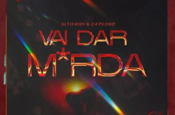 Altifridi – Vai Dar Merda (feat. C4 Pedro)