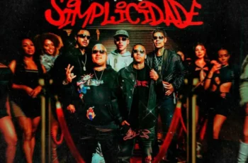 MC Ryan SP,  MC Luuky, Boladin 211 e MC Wine 7 – Sempre Na Simplicidade