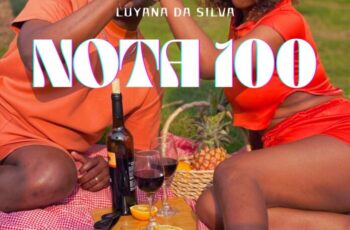 Luyana Silva – Nota Cem (Prod. Xenon Beat)
