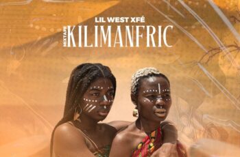Lil West XFÉ – Kilimanfri (Mixtape) 2024
