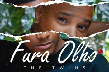 The Twins – Fura Olho [Baixar 2024]