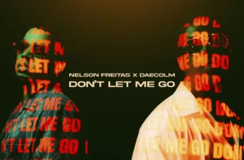 Nelson Freitas – Dont Let Me Go (feat. Daecolm)