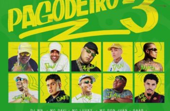 MC Ryan SP, Davi, Luuky, MC Don Juan, Gaab, Nilo, Leozinho ZS, Jvila, MC Daniel – PAGODEIRO 3