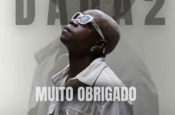 Dada 2 – Muito Obrigado (Kuduro) 2024