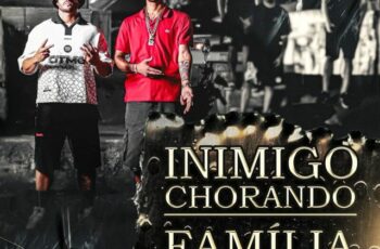 Raffé ft. Raflow – Inimigo Chorando, Familia Sorrindo [Baixar Rap]