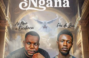 Pai do Zua & Ax Mar Excelência – Agradeça Ngana (2025) Kuduro