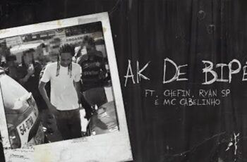 Oruam – AK de Bipé (feat. Chefin, Ryan SP e MC Cabelinho)