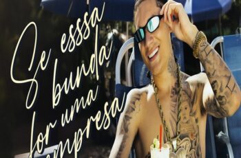 Chefin – Se Essa Bunda For Uma Empresa [Baixar Funk]