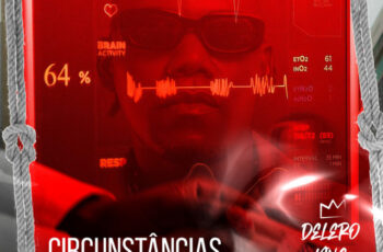 Delero King – Circunstância da Vida (Kuduro) 2025