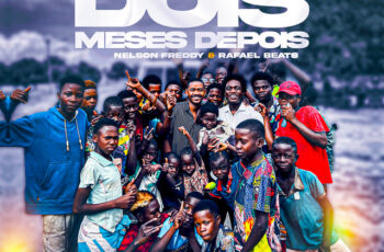Russo K – Dois Meses Depois (Homenagem ao Mano Chaba) (feat. Nelson Freddy & Rafael Beats)