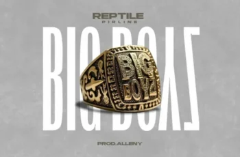 Reptile – Big Boyz (Rap) 2025