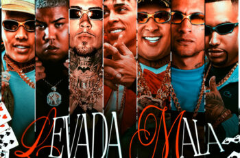 MC Ryan SP – Levada Mala (feat. Mc Daniel, Mc Kadu, MC GP, MC LUUKY, MC RN do Capão)