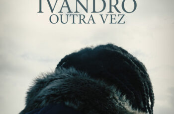 Ivandro – Outra Vez (RnB) 2025