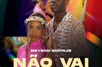 Meyson Sopinje – Não Vai (RnB) 2025