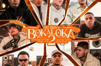 Dj Boy – BAKALOKA 2 (feat. Mc Kako, MC Vine7, MC Don Juan, MC Joãozinho VT, MC Erik, Pê Leal)