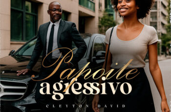 Cleyton David – Papoite Agressivo (Kizomba) 2025