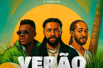 Dj Aka M & Doddy – Verão (feat. Landrick) (Afro House) 2025