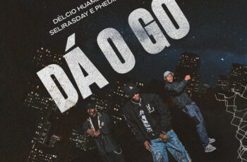 Délcio Huambo – Dá o Go ( feat. Selirasday x Phedilson) (Rap) 2025