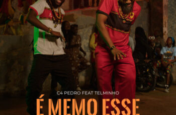 C4 Pedro – É MEMO ESSE (feat. Telminho) (Afro Beat) 2025
