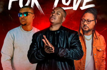 Kid MC & Extremo Signo – For Love (feat. Deddy) (Rap) 2025