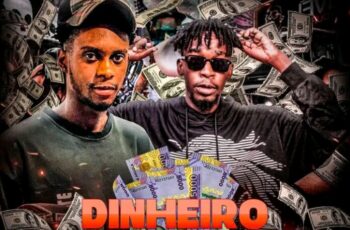 Ney Tadinha – Dinheiro ( feat. Kapa Show) (Afro House) 2025